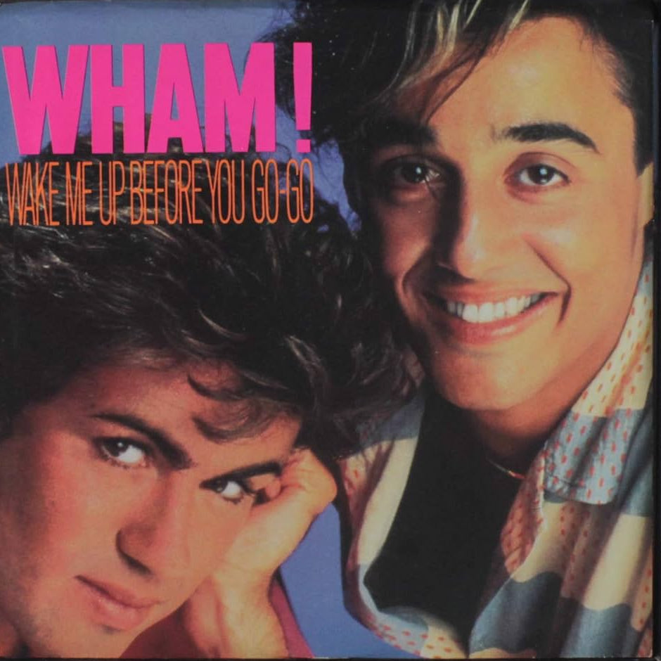 Wham! - Wake Me Up Before You Go-Go