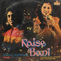 Kaise Bani