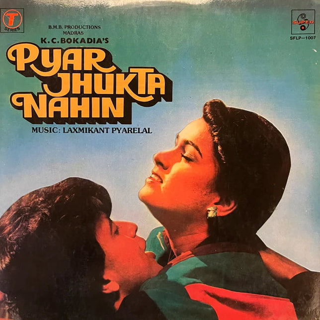 Pyar Jhukta Nahin - Laxmikant Pyarelal