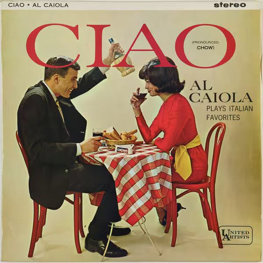 Al Caiola And His Orchestra - Ciao