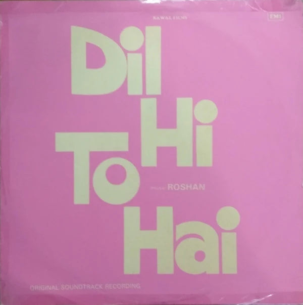 Dil Hi To Hai - Roshan