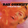 Ray Conniff And The Singers - It Must Be Him