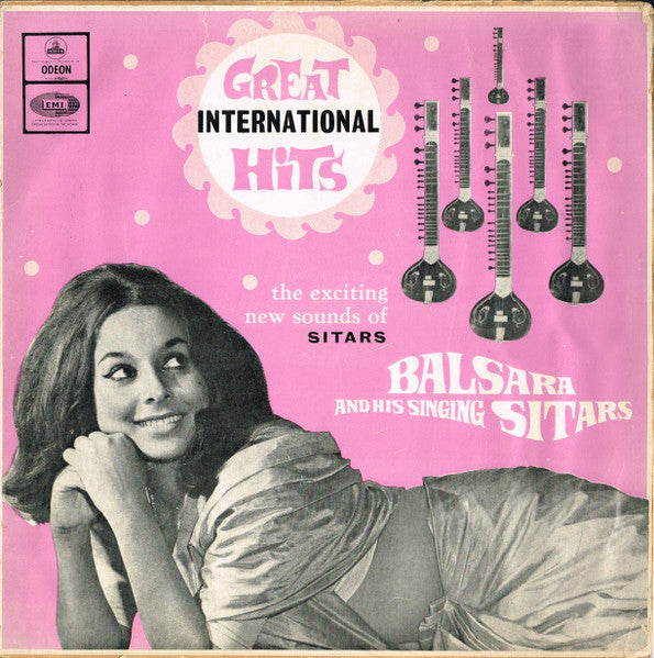 The Exciting New Sounds Of Sitars - Balsara And His Singing Sitars