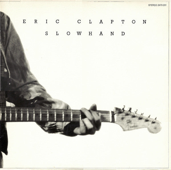 Eric clapton - slowhand