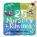 25 Nursery Rhymes - And Stories - Vol.1
