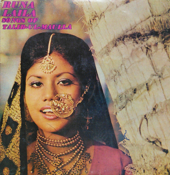 Songs Of Talib-Ul-Maulla - Runa Laila