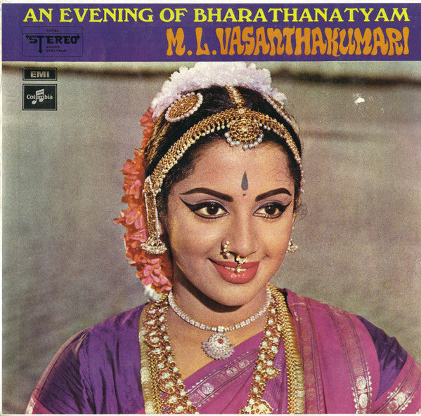 An Evening Of Bharathanatyam - M.L.Vasanthakumari