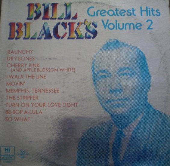 Bill Black's - Greatest Hits - Volume 2