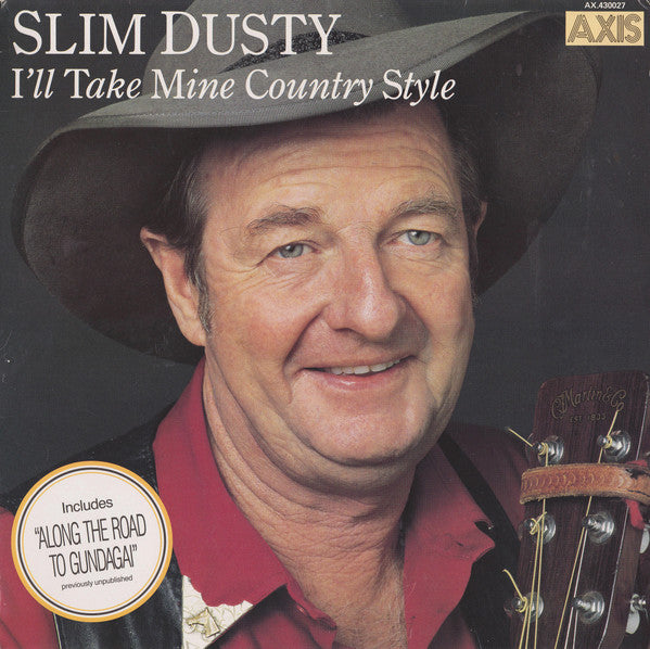 Slim Dusty - I'll Take Mine Country Style