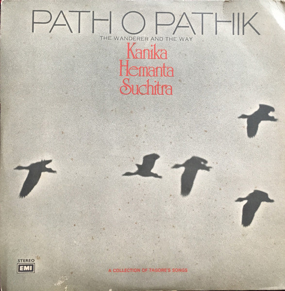 Path O Pathik - The Wanderer And The Way