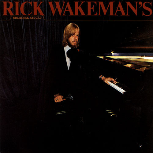 Rick Wakeman's - Criminal Record
