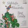 Shillelaghs And Shamrocks - Bing Crosby