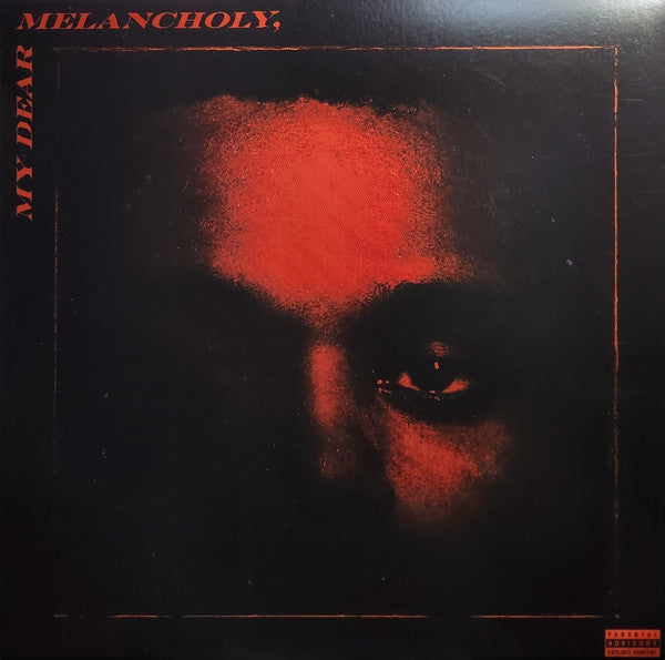 The Weekend - My Dear Melancholy