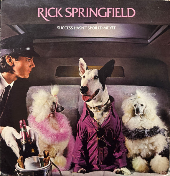 Rick Springfield - Success Hasn't Spoiled Me Yet