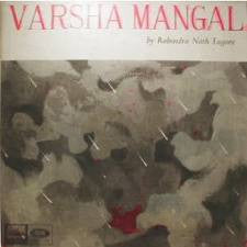Varsha Mangal - By Rabindra Nath Tagore