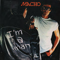 Macho - I'm A Man