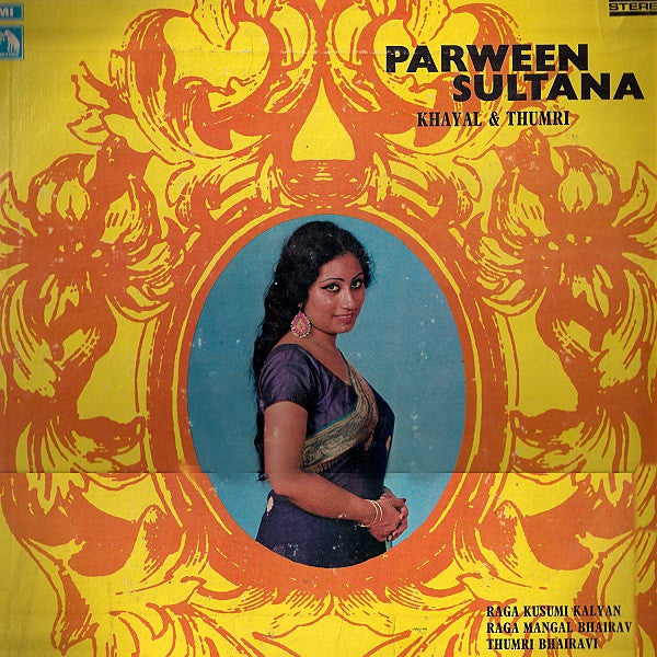 Parween Sultana - Khayal & Thumri