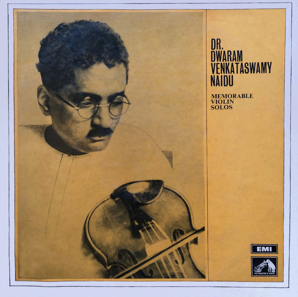 Memorable Violin Solos - DR.Dwaram Venkataswamy Naidu