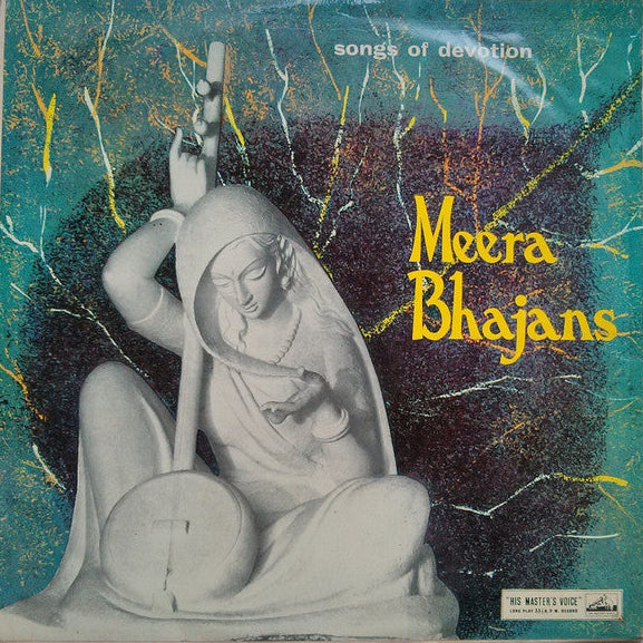 Songs Of Devotion - Meera Bhajans