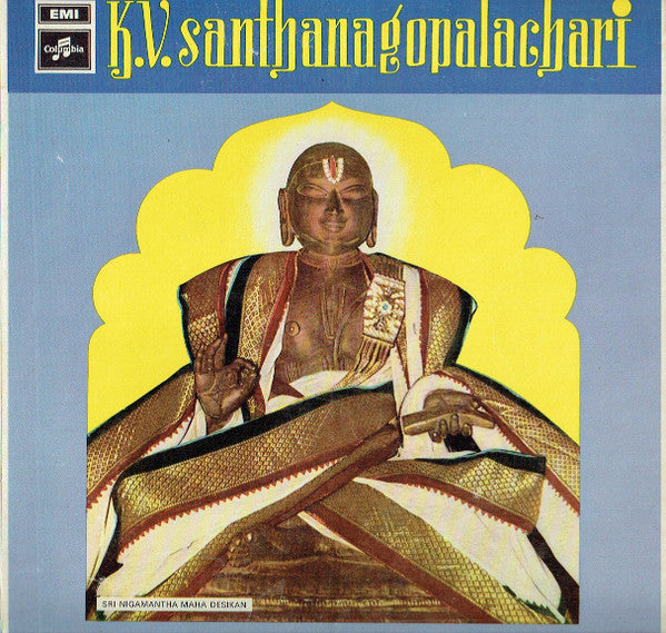 K.V.santhanagopalachari - Lyrics Sri Vedantha Desikan