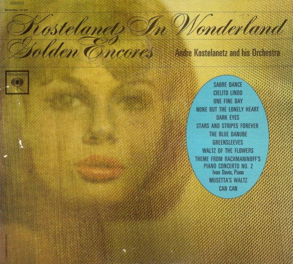 Kostelanetz In Wonderland Golden Encores - Andre Kostelanetz And His Orchestra