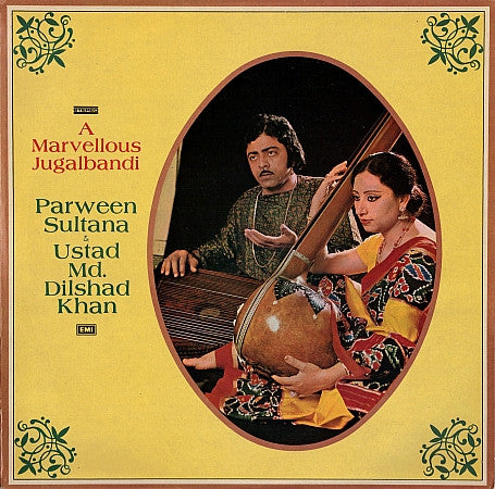 A Marvellous Jugalbandi - Parween Sultana & Ustad Md.Dilshad Khan