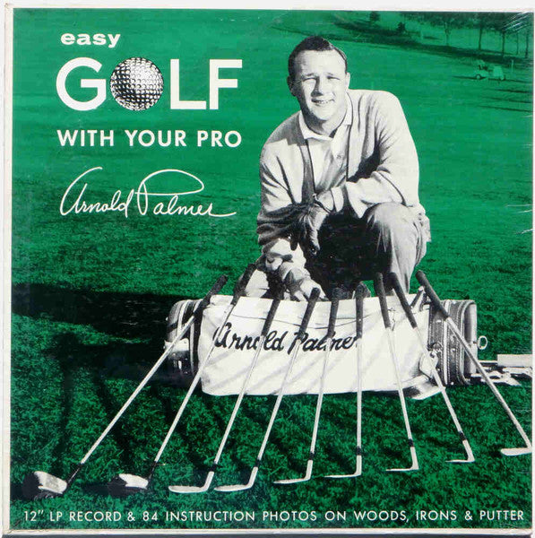 Easy Golf With Your Pro - Arnold Palmer