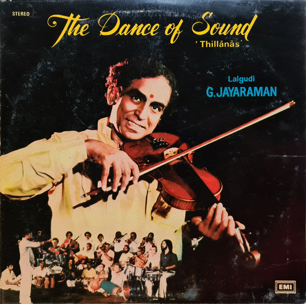 The Dance Of Sound - Thillanas - Lalgudi G.jayaraman