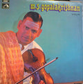 M.S.Gopalakrishnan - Violin