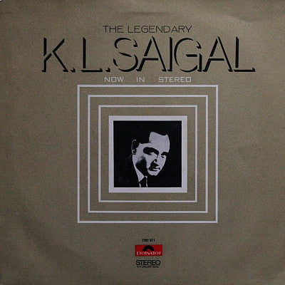 The Legendary K.L.Saigal