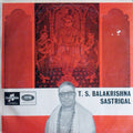 T.S.Balakrishna Sastrigal