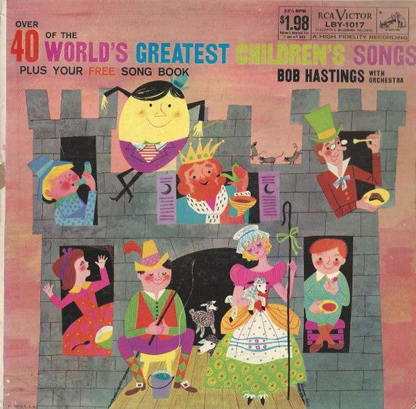 Over 40 Of The World's Greatest Children's Songs - Bob Hastings