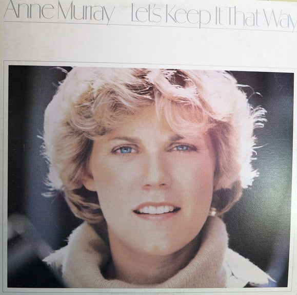 Anne Murray - Let's Keep It That Way