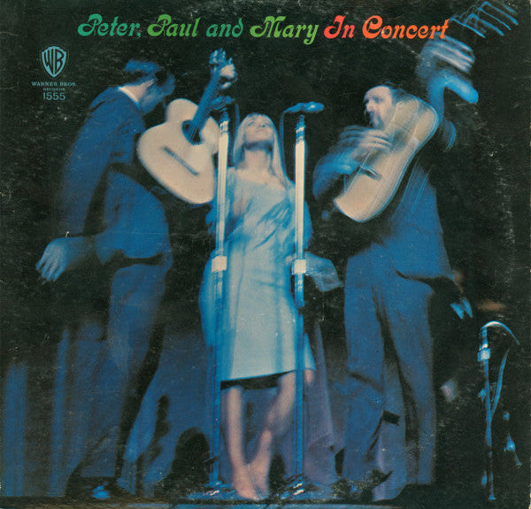 Peter, Paul And Mary - In Concert