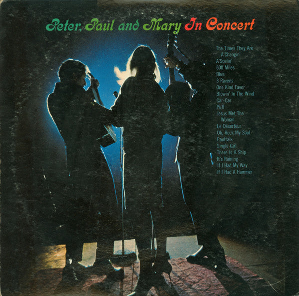 Peter, Paul And Mary - In Concert
