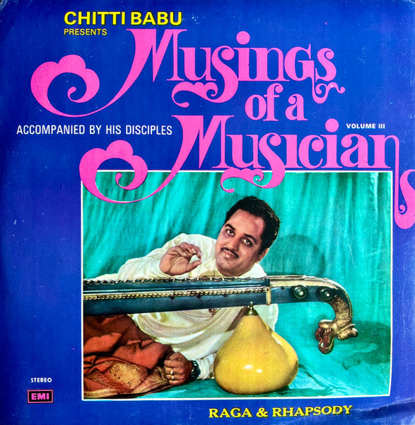 Musings Of A Musician - Volume III - Chittibabu