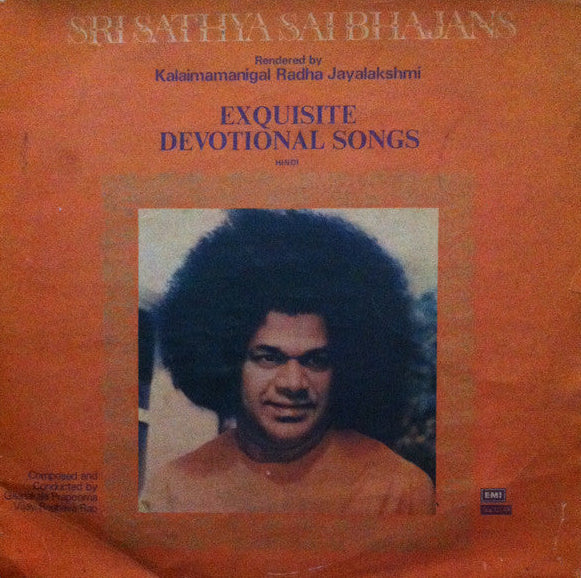 Sri Satya Sai Bhajans - Exquisite Devotional Songs