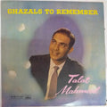 Ghazals To Remember - Talat Mahmood