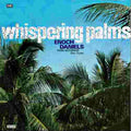 Whispering Palms - Enoch Daniels