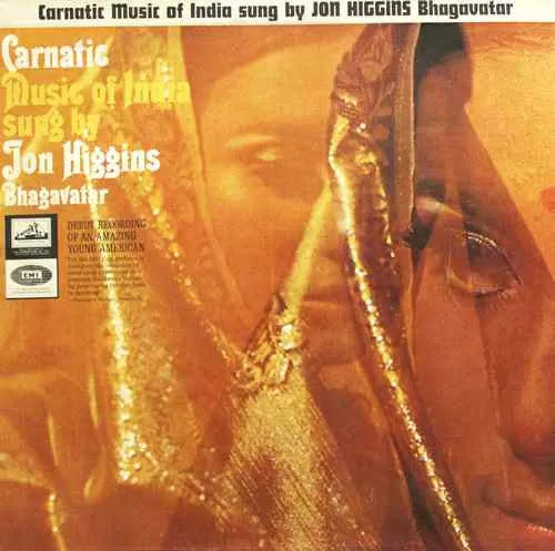 Carnatic Music Of India - Jon Higgins Bhagavatar